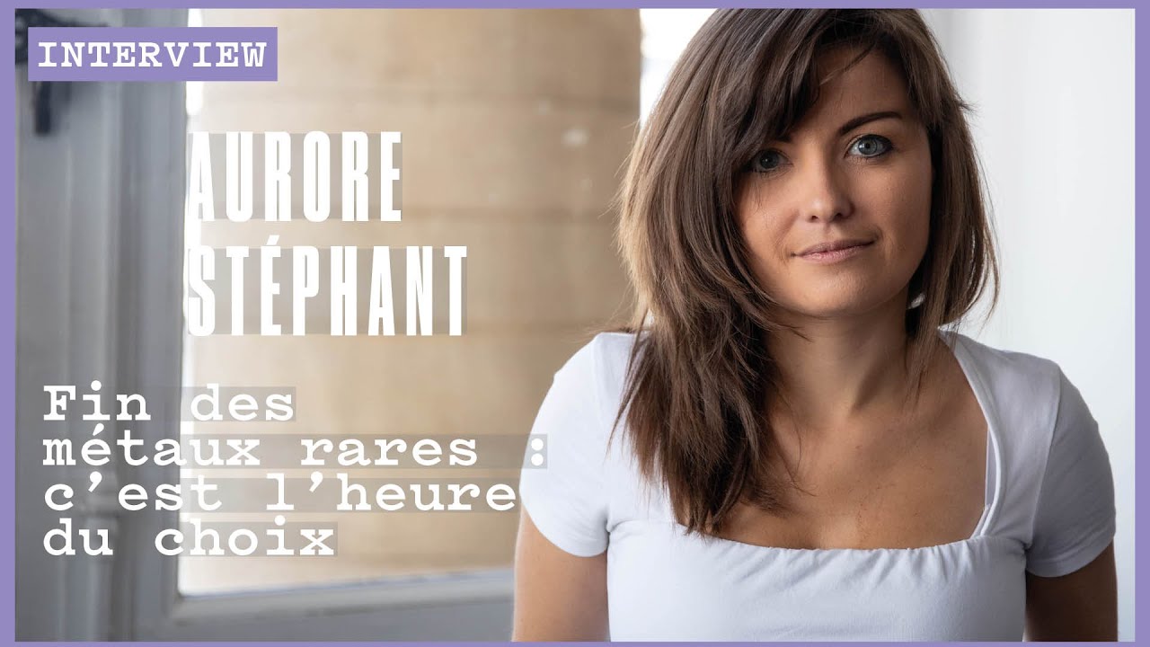 Fin des métaux rares : c'est l'heure du choix (avec Aurore Stéphant)
