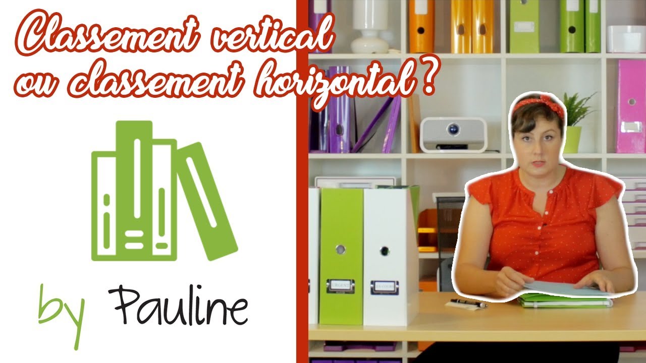 Classement vertical vs classement horizontal !