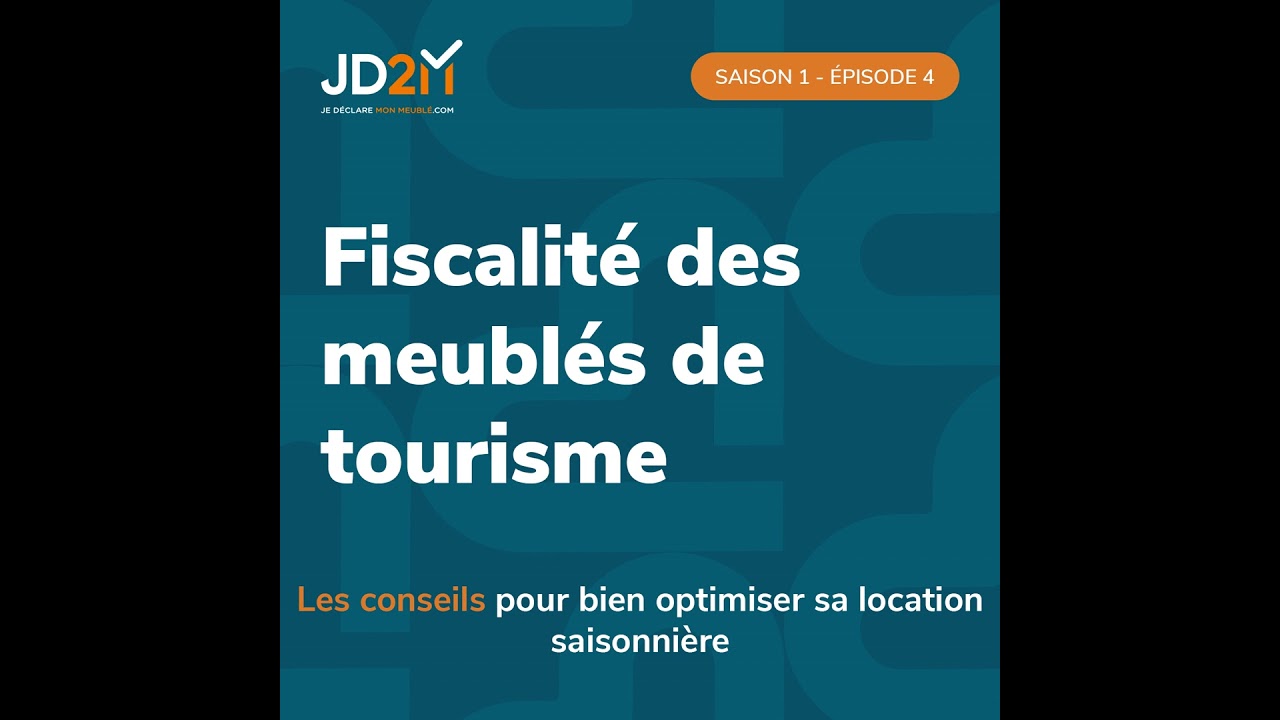 Fiscalité des meublés de tourisme 4/4 - Bien optimiser sa location saisonnière