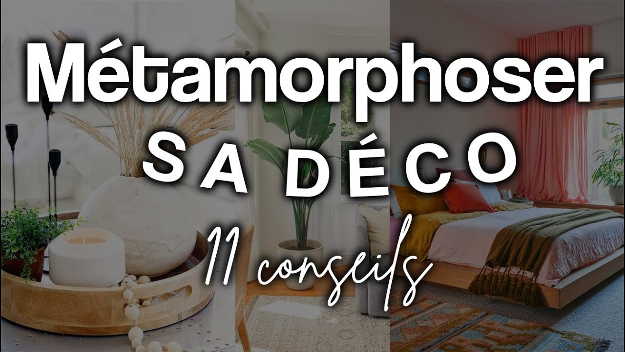 11 ASTUCES DÉCORATION INTÉRIEURE qui transformeront votre Maison 🏠