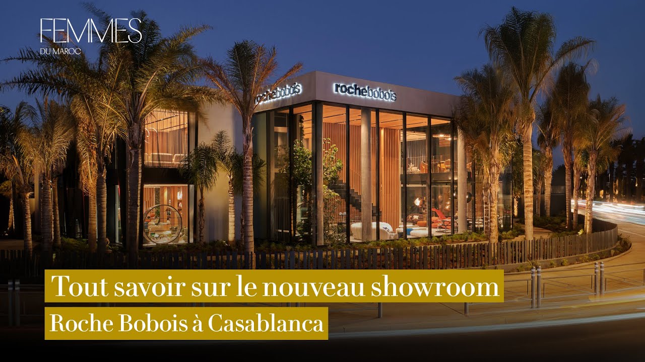 Tout savoir sur le nouveau showroom Roche Bobois à Casablanca